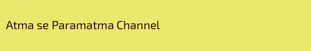 Atma se Paramatma Channel